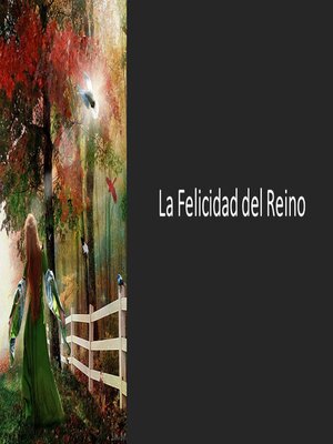 cover image of La Felicidad del Reino